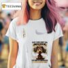 Dog Some People Didn T Fall From The Stupid Tree They Were Dragged Through T Shirt