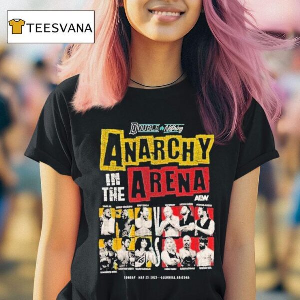 Double Or Nothing Anarchy In The Arena Aew T Shirt