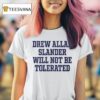 Drew Allar Slander Will Not Be Tolerated T Shirt