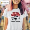 Esta Noche Kevin Kaarl T Shirt