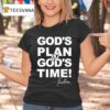 Eva Wilson God S Plan In God S Time T Shirt