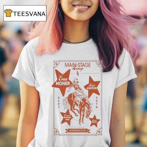 Evan Honer Main Stage Boston Th Cowgirl T Shirt