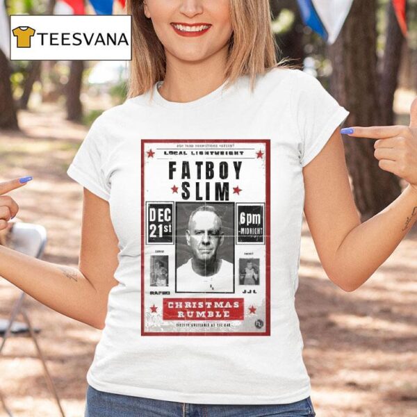 Fatboy Slim December St Christmas Rumble Even T Shirt