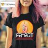 Fembot The Bionic Woman S Enemy T Shirt