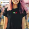 Fgw Only Lames Give Up T Shirt