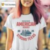 Fire Rescue Ready American Heroes Strong Texas Flood Relief T Shirt