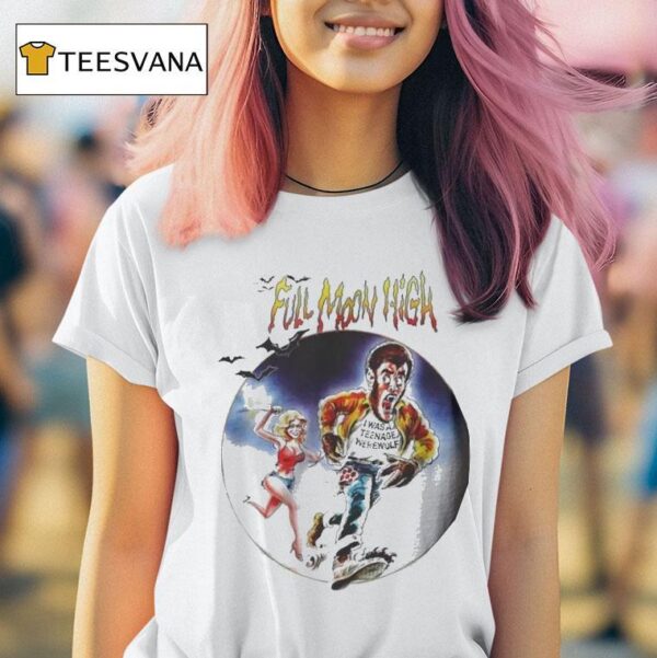 Full Moon High I Was A Nage Werewolf T Shirt