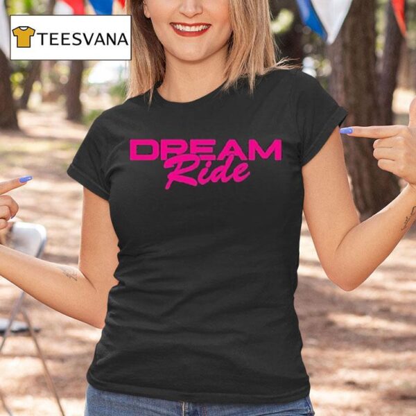 G Flip Dream Ride T Shirt