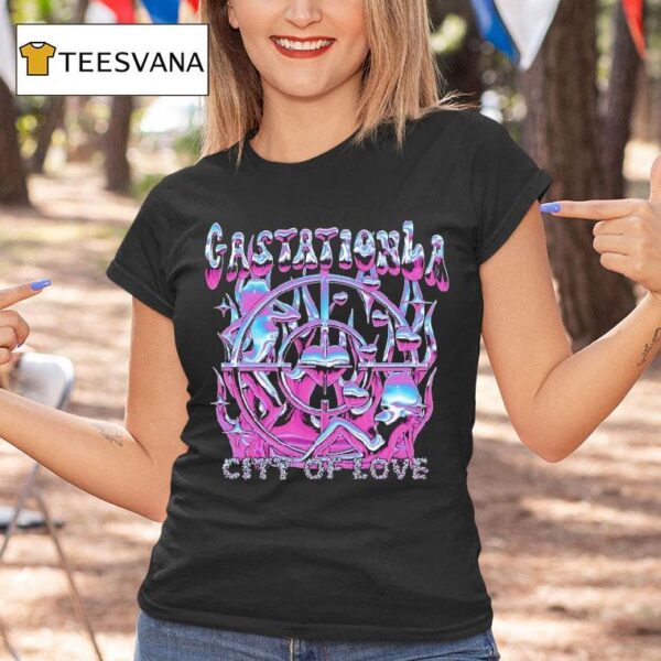 Gastationla City Of Love T Shirt