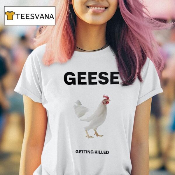 Geese Getting Killed I Should Burn In Hell T Shirt