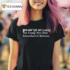 Geezer Not Young Not Dead Somewhere In Between T Shirt