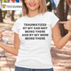 Generational Trauma Doesn T Run In My Family It Screams At Me Until I Cry T Shirt