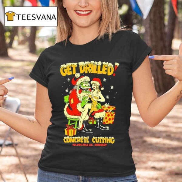 Get Drilled Concrete Cutting Christmas T Shirt