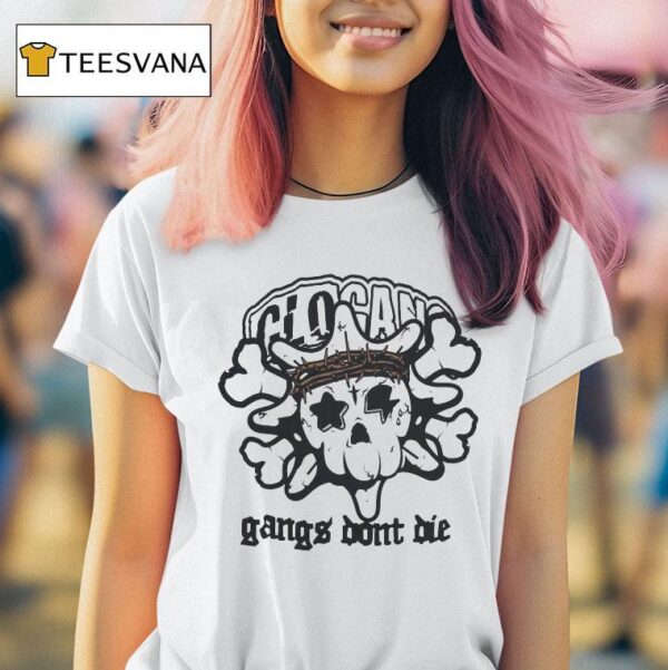 Glo Gang Worldwide Gangs Don T Die T Shirt