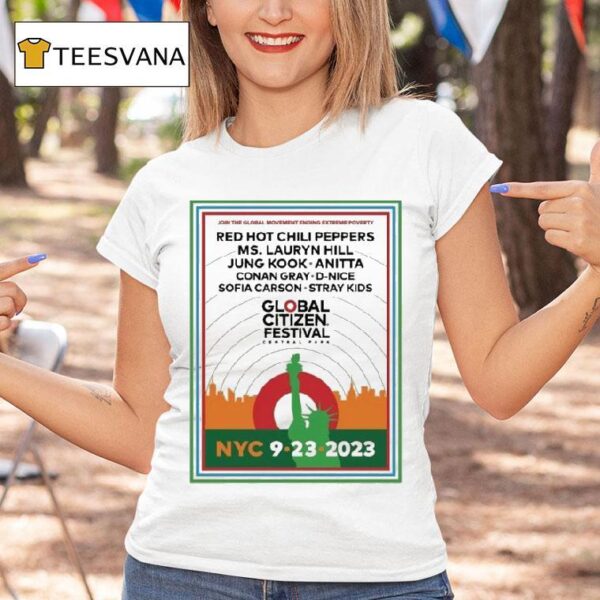 Global Citizen Festival Central Park Join The Global Movement Eding Extreme Poverty Nyc T Shirt