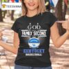 God First Family Second The Kentucky Wildcats Basketball T Shirt