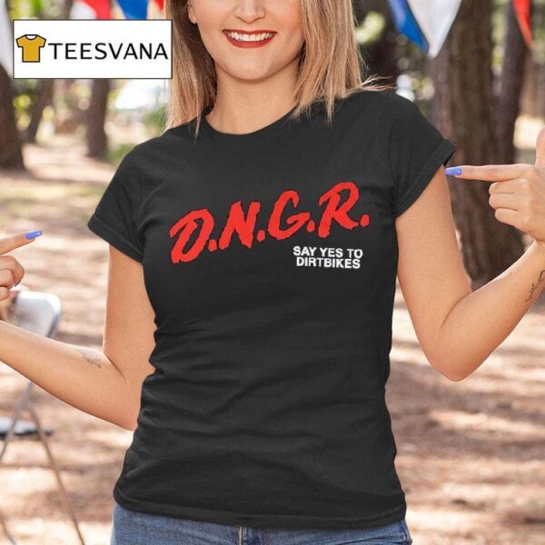 Haiden Deegan Dngr Dare Say Yes To Dirtbikes T Shirt