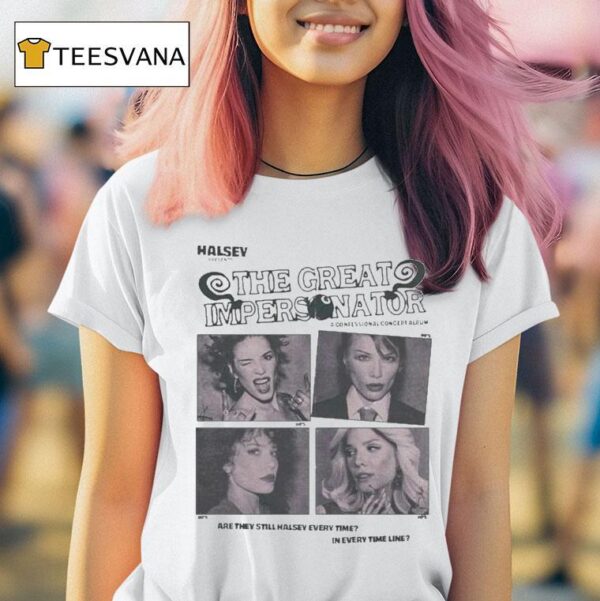Halsey The Great Impersonator Are They Still Everytime In Every Time Line Album T Shirt