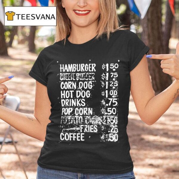 Hamburger Corn Dog Hot Dog Drinks Pop Corn Fries Coffee Snack Bar Menu T Shirt