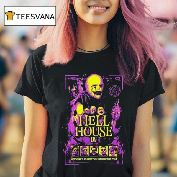 Hell House Llc New York S Scariest Haunted House Tour Never Stop Recording T Shirt