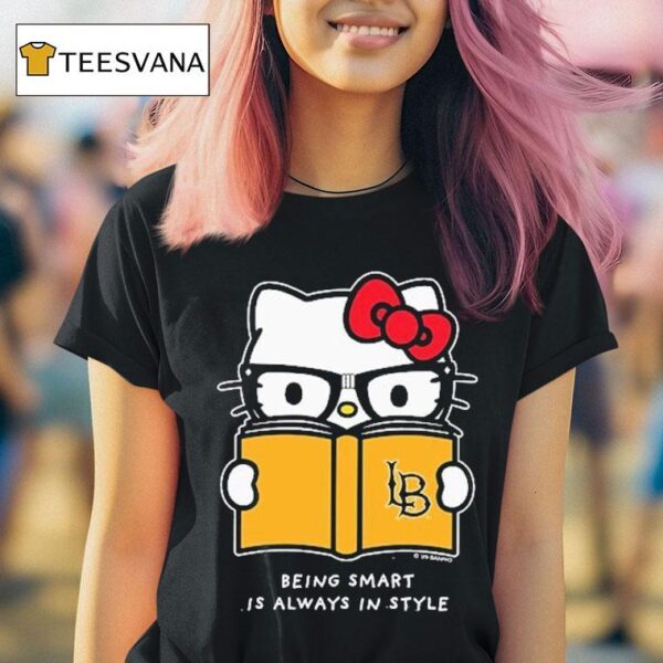 Hello Kitty X Long Beach State Being Smart Is Always In Style T Shirt