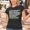 Hi I M Your Moms Great Uncles Wifes Grandmas We Are Related T Shirt
