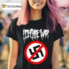 I Declare War Fuck Nazis T Shirt