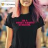 I M A Money Making Stargirl T Shirt