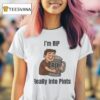 I M Rip Really Into Pints T Shirt