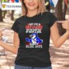 I May Live In Ontario But On Game Day My Heart And Soul Belongs To The Toronto Blue Jays T Shirt