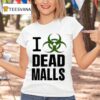 I Romanceplanet Dead Malls T Shirt