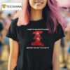 I Used To Believe In Aliens Before The Gov Told Me To T Shirt