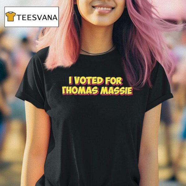 I Voted For Thomas Massie T Shirt