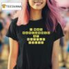 I Was Narcanned At Waffle House T Shirt
