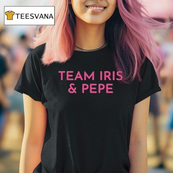 Island Love Team Iris And Pepe T Shirt
