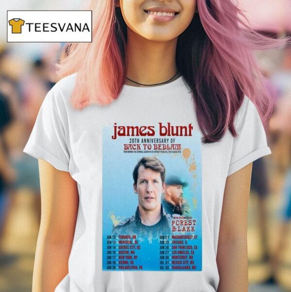 James Blunt Th Anniversary Of Back To Bedlam Tour Dates T Shirt