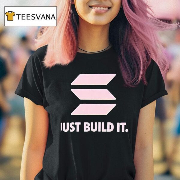 Just Build I T Shirt
