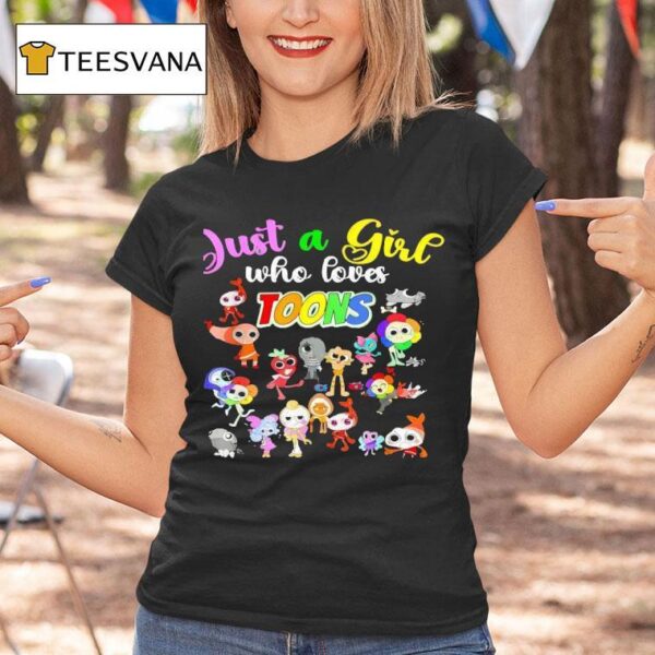Just Girl Who Loves Toons T Shirt