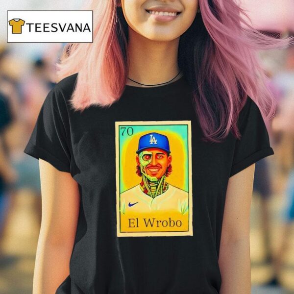 Justin El Wrobo Wrobleski Los Angeles Dodgers T Shirt