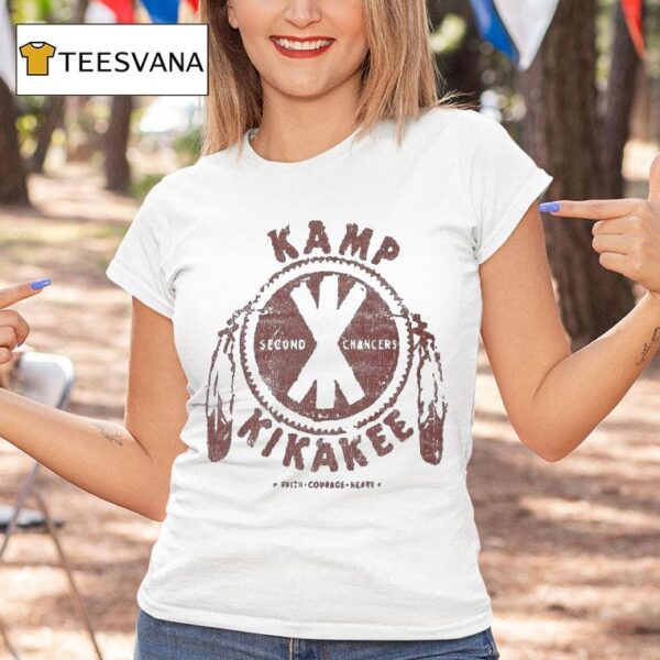 Kamp Kikakee Second Chancers Faith Courage Kerry T Shirt