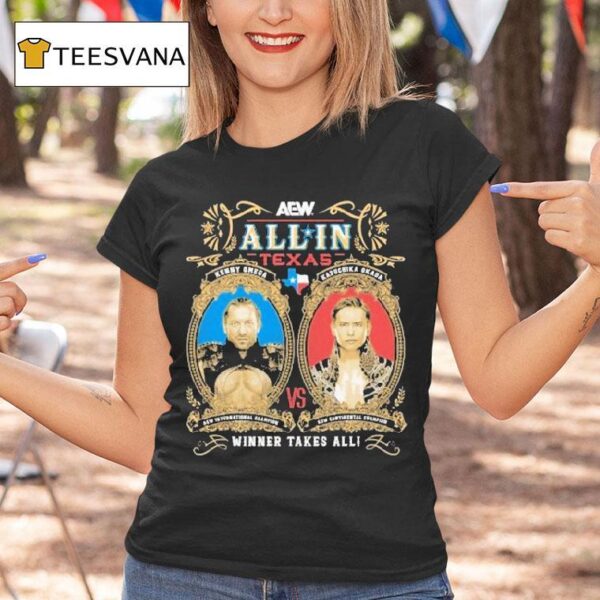 Kenny Omega Vs Kazuchika Okada Aew All In Texas Winner Takes All Matchup T Shirt