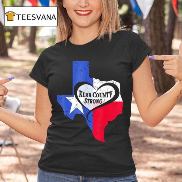 Kerr County Strong Texas Map T Shirt