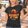 Kickout At Two Never Stay Down No Sad Days T Shirt