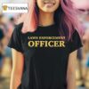 Lawn Enforcement Officer T Shirt