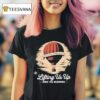 Lifting Us Up Since The Beginning Hot Air Balloon Dad T Shirt