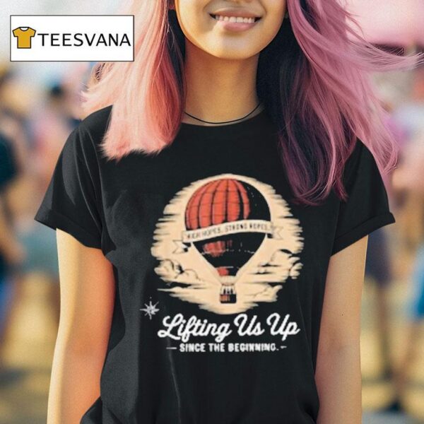 Lifting Us Up Since The Beginning Hot Air Balloon Dad T Shirt