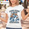 Lone Star Love Texas Strong Cowboy T Shirt
