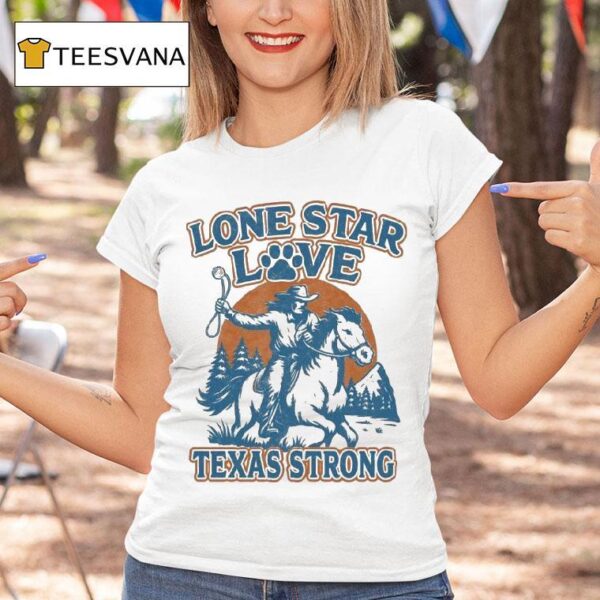 Lone Star Love Texas Strong Cowboy T Shirt