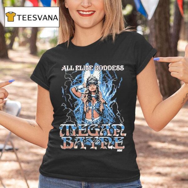 Megan Bayne All Elite Goddess Aew T Shirt