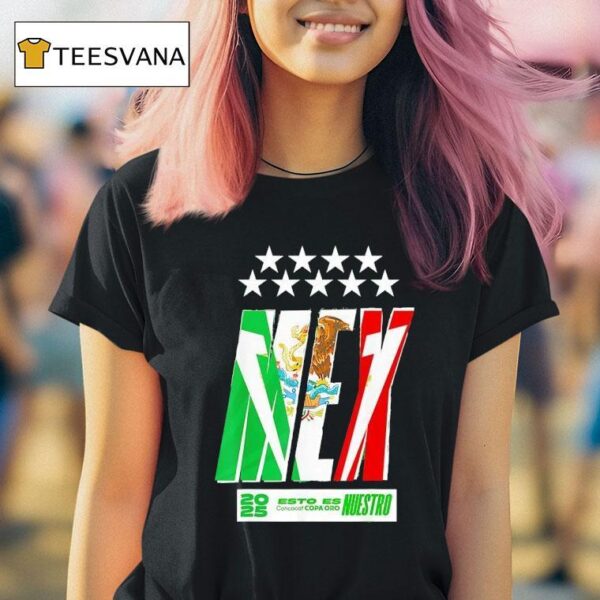 Mexico Esto Es Nuestro Concacaf Copa Oro T Shirt